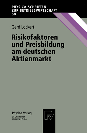Risikofaktoren und Preisbildung am deutschen Aktienmarkt von Lockert,  Gerd
