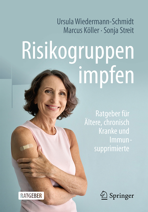 Risikogruppen impfen von Köller,  Marcus, Streit,  Sonja, Wiedermann-Schmidt,  Ursula