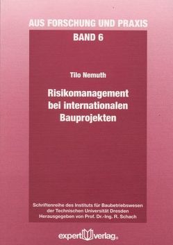Risikomanagement bei internationalen Bauprojekten von Nemuth,  Tilo
