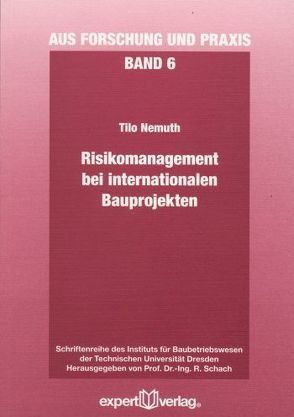 Risikomanagement bei internationalen Bauprojekten von Nemuth,  Tilo