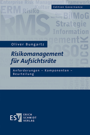 Risikomanagement für Aufsichtsräte von Bungartz,  Oliver