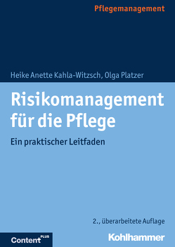 Risikomanagement für die Pflege von Kahla-Witzsch,  Heike Anette, Platzer,  Olga