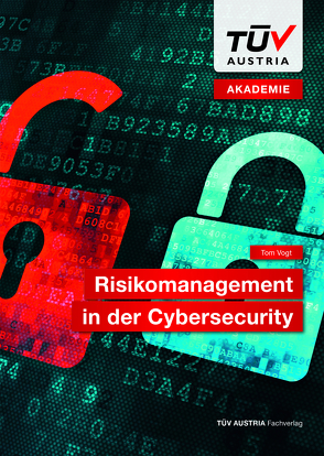 Risikomanagement in der Cybersecurity von Vogt,  Tom