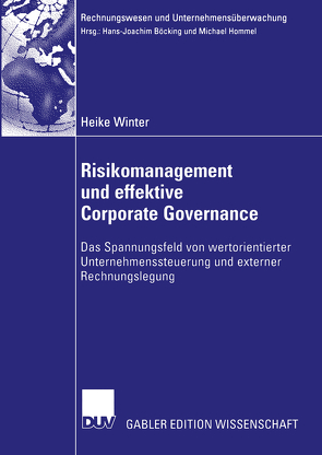 Risikomanagement und effektive Corporate Governance von Winter,  Heike