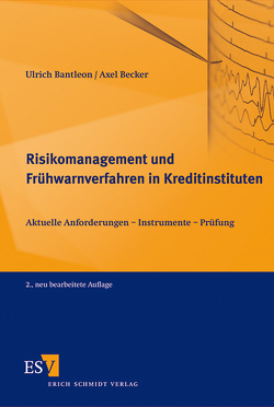 Risikomanagement und Frühwarnverfahren in Kreditinstituten von Bantleon,  Ulrich, Becker,  Axel