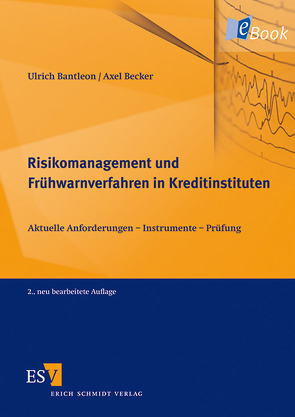 Risikomanagement und Frühwarnverfahren in Kreditinstituten von Bantleon,  Ulrich, Becker,  Axel