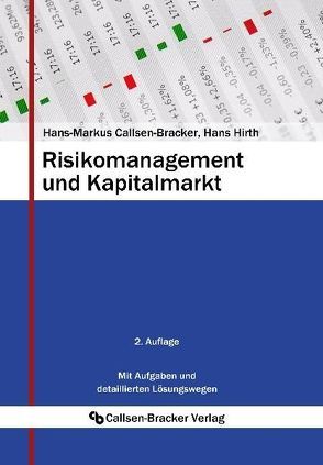 Risikomanagement und Kapitalmarkt von Callsen-Bracker,  Hans-Markus, Hirth,  Hans