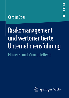 Risikomanagement und wertorientierte Unternehmensführung von Stier,  Carolin