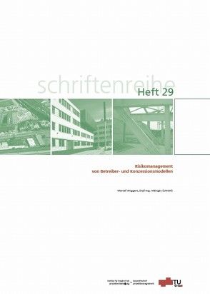 Risikomanagement von Betreiber- und Konzessionsmodellen von Wiggert,  Marcel