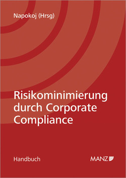Risikominimierung durch Corporate Compliance von Napokoj,  Elke