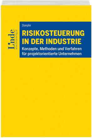 Risikosteuerung in der Industrie von Stampfer,  Erwin