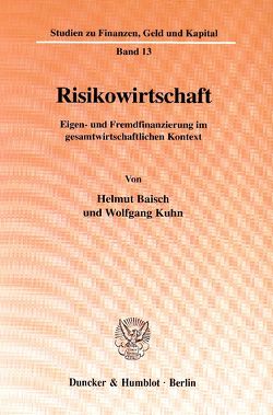 Risikowirtschaft. von Baisch,  Helmut, Kühn,  Wolfgang