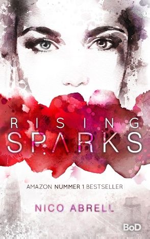 Rising Sparks von Abrell,  Nico