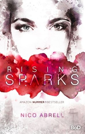 Rising Sparks von Abrell,  Nico