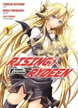 Rising X Rydeen 01 von Fukuhara,  Renji, Hatsumi,  Youichi, Piroshi,  Pulp