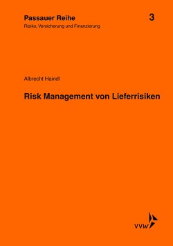 Risk Management von Lieferrisiken von Haindl,  Albrecht, Kromschröder,  Bernhard, Wilhelm,  Jochen