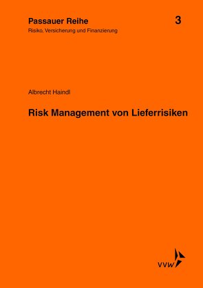 Risk Management von Lieferrisiken von Haindl,  Albrecht, Kromschröder,  Bernhard, Wilhelm,  Jochen