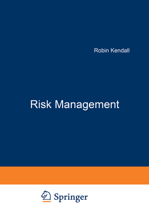 Risk Management von Kendall,  Robin