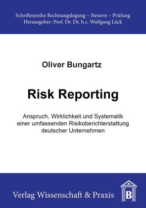 Risk Reporting. von Bungartz,  Oliver