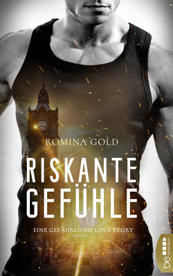 Riskante Gefühle von Gold,  Romina