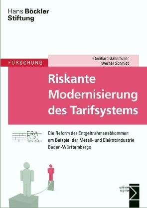Riskante Modernisierung des Tarifsystems von Bahnmüller,  Reinhard, Schmidt,  Werner