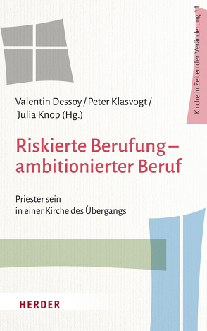 Riskierte Berufung – ambitionierter Beruf von Aigner,  Maria Elisabeth, Bauer,  Christian, Baumann,  Klaus, Dessoy,  Valentin, Engel,  Ulrich, Frei,  Carmen, Frick,  Eckhard, Gassmann,  Irene, Hahmann,  Ursula, Halik,  Tomás, Hennecke,  Christian, Heyder,  Regina, Jacobs,  Christoph, Karl,  Katharina, Klaiber,  Judith, Klasvogt,  Peter, Knop,  Julia, Köster,  Norbert, Mertes,  Klaus, Niehues,  Hartmut, Pfeffer,  Klaus, Steinmetz,  Bernadette-Marie, Szymanowski,  Björn, Verst,  Ludger, Werlen,  Martin, Wuckelt,  Agnes