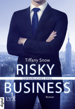 Risky Business – Gefährliches Spiel von Häußler,  Sonja, Snow,  Tiffany