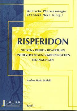 Risperidon von Haen,  Ekkehard, Schiessl,  Andrea M