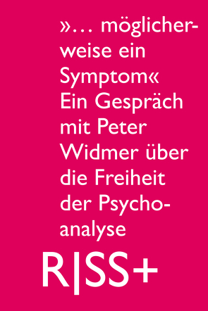 RISS+ „…möglicherweise ein Symptom“ von Coelen,  Marcus, Kasper,  Judith, Pazzini,  Karl-Josef, Wegener,  Mai