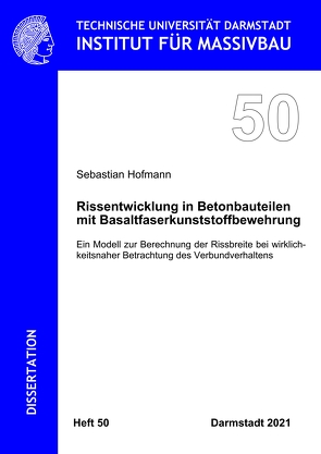 Rissentwicklung in Betonbauteilen mit Basaltfaserkunststoffbewehrung von Hofmann,  Sebastian