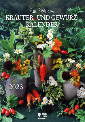 Rita Bellmanns Kräuter- und Gewürz-Kalender 2023 von Bellmann,  Rita