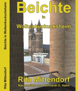 Rita Mittendorfs Beichte in Wolkenkuckucksheim von Mittendorf,  Rita