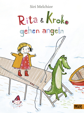 Rita und Kroko gehen angeln von Doerries,  Maike, Melchior,  Siri