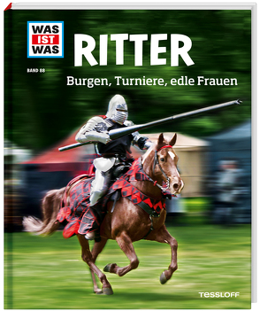 WAS IST WAS Band 88 Ritter. Burgen, Turniere, edle Frauen von Schaller,  Dr. Andrea