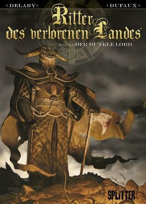 Ritter des Verlorenen Landes von Delaby,  Philippe, Dufaux,  Jean
