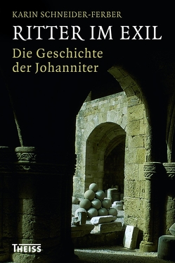 Ritter im Exil von Schneider-Ferber,  Karin