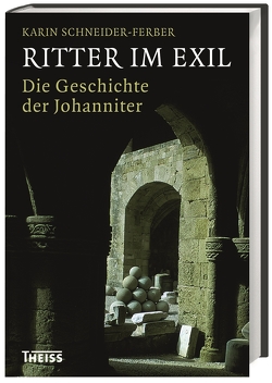 Ritter im Exil von Schneider-Ferber,  Karin