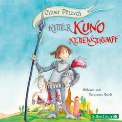 Ritter Kuno Kettenstrumpf von Pötzsch,  Oliver, Steck,  Johannes