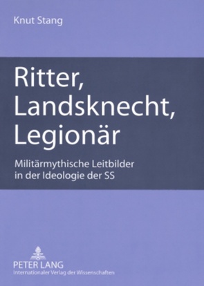 Ritter, Landsknecht, Legionär von Stang,  Knut