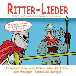 Ritter-Lieder für Kinder von Goeth,  Martin, Janetzko,  Stephen, Krenzer,  Rolf
