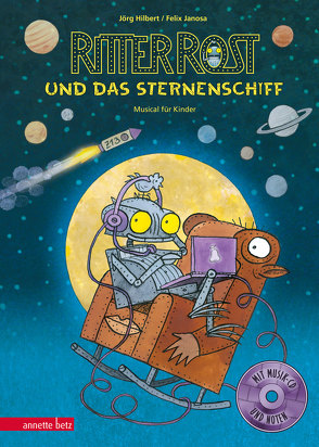 Ritter Rost 16: Ritter Rost und das Sternenschiff (Ritter Rost mit CD und zum Streamen, Bd. 16) von Hilbert,  Jörg, Janosa,  Felix