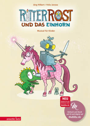 Ritter Rost 18: Ritter Rost und das Einhorn (Ritter Rost mit CD und zum Streamen, Bd. 18) von Hilbert,  Jörg, Janosa,  Felix