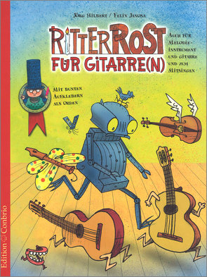 Ritter Rost für Gitarre(n) von Hilbert,  Jörg, Janosa,  Felix