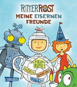Ritter Rost: Ritter Rost Freundebuch: Meine eisernen Freunde von Hilbert,  Jörg, Janosa,  Felix