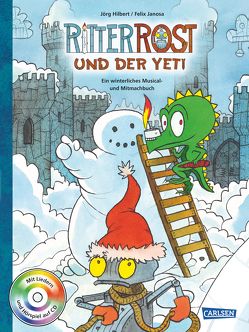Ritter Rost: Ritter Rost und der Yeti (mit CD) von Hilbert,  Jörg, Janosa,  Felix