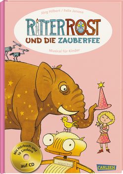 Ritter Rost: Ritter Rost und die Zauberfee von Hilbert,  Jörg, Janosa,  Felix