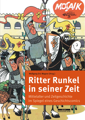 Ritter Runkel in seiner Zeit von Wagner,  Wolfgang Eric