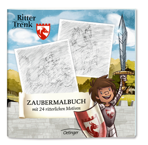 Ritter Trenk Zaubermalbuch von Boie,  Kirsten