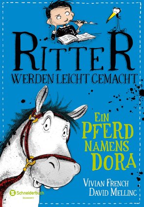 Ritter werden leicht gemacht – Ein Pferd namens Dora von French,  Vivian, Melling,  David, Viseneber,  Karolin