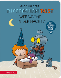 Ritterchen Rost – Wer wacht in der Nacht? (Ritterchen Rost, Bd. 5) von Hilbert,  Jörg, Janosa,  Felix